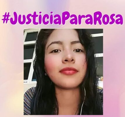 Juicio oral por feminicidio de Rosa Álvarez iniciará el próximo 17 de junio